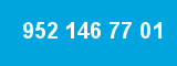 952 146 77 01